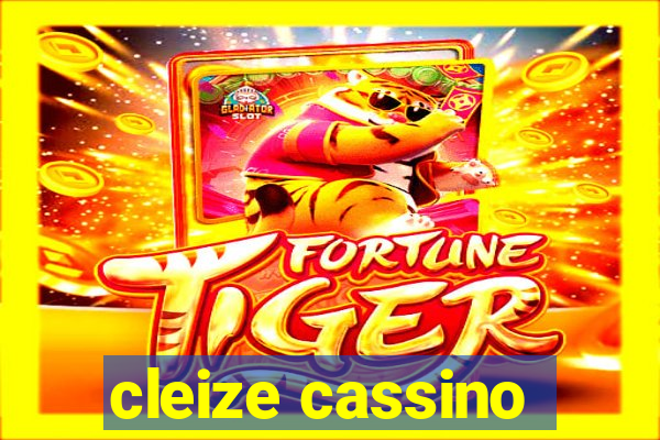 cleize cassino