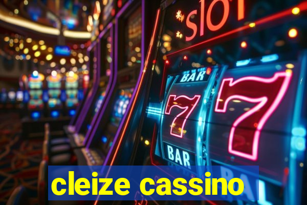 cleize cassino