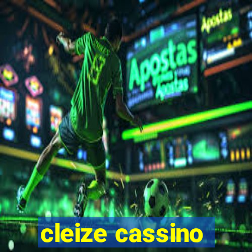 cleize cassino