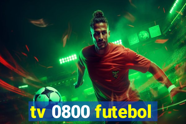 tv 0800 futebol