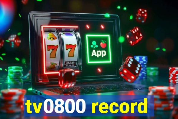 tv0800 record