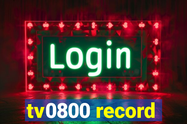 tv0800 record