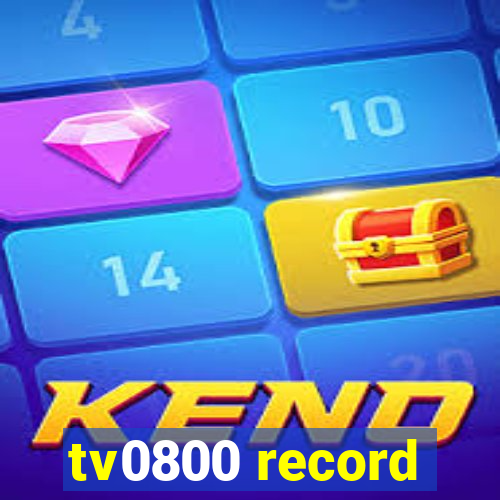 tv0800 record