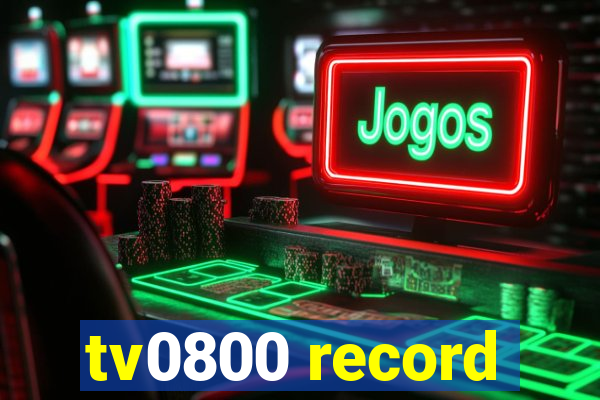 tv0800 record