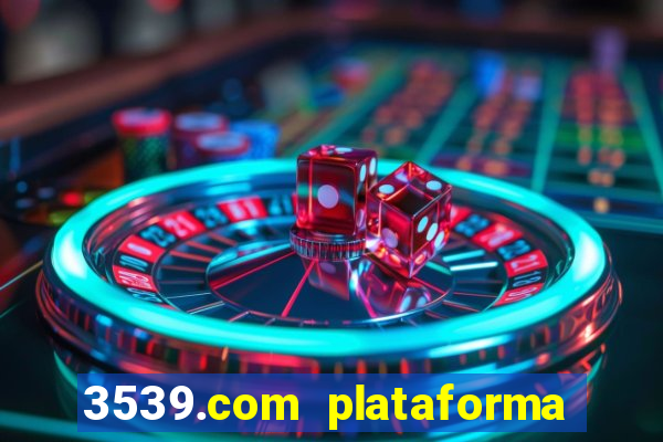 3539.com plataforma de jogos