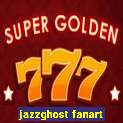 jazzghost fanart