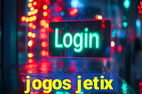 jogos jetix