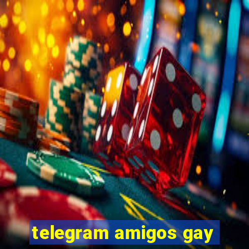 telegram amigos gay