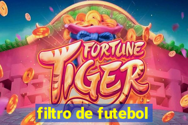 filtro de futebol