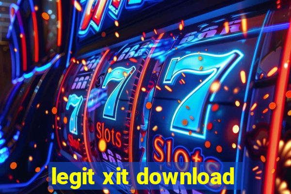 legit xit download