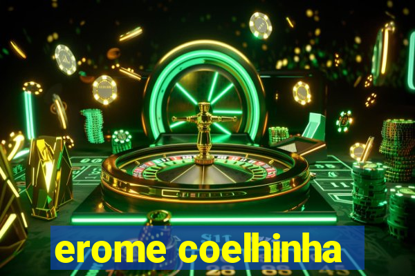 erome coelhinha