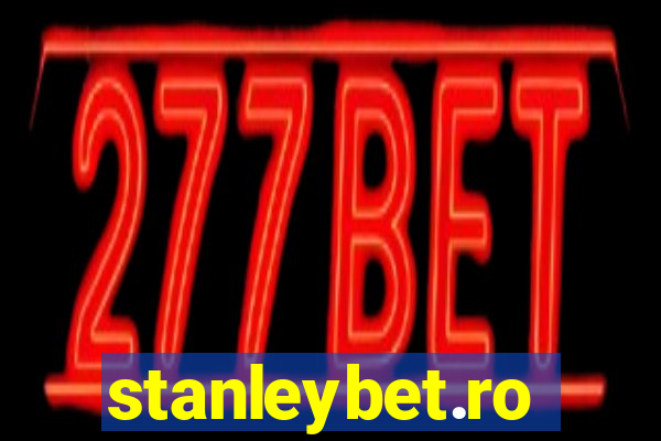 stanleybet.ro