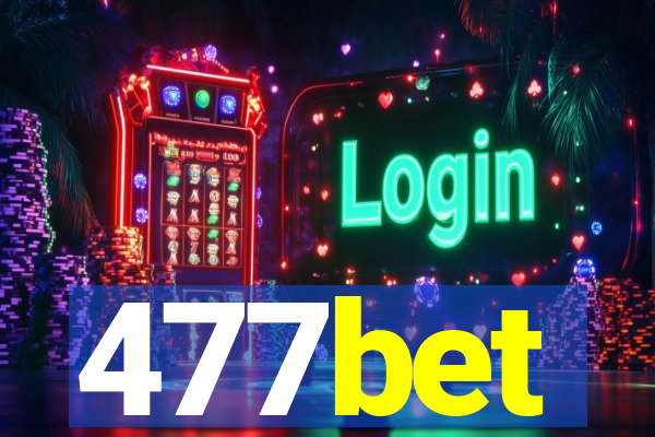 477bet