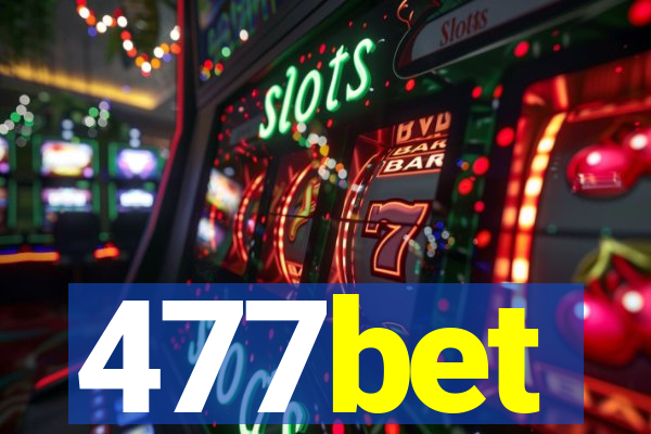 477bet