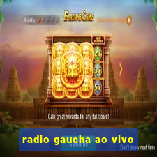 radio gaucha ao vivo