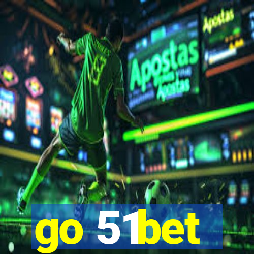 go 51bet