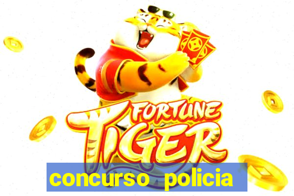 concurso policia civil bahia