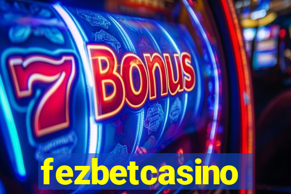 fezbetcasino