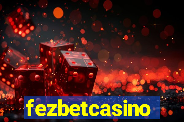 fezbetcasino