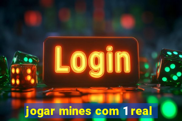 jogar mines com 1 real