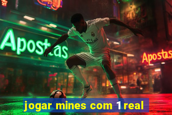 jogar mines com 1 real