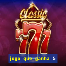 jogo que ganha 5 reais no cadastro