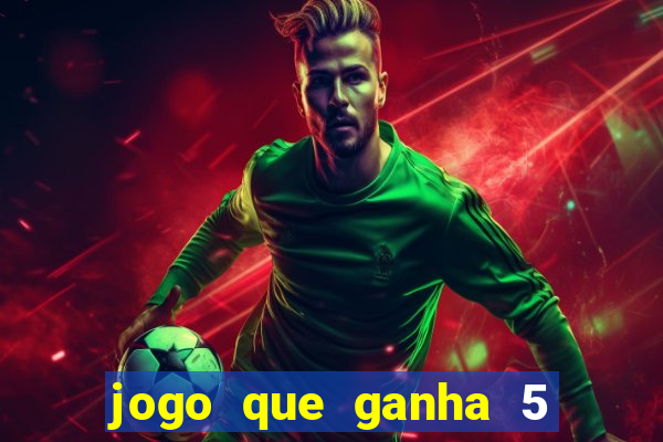 jogo que ganha 5 reais no cadastro