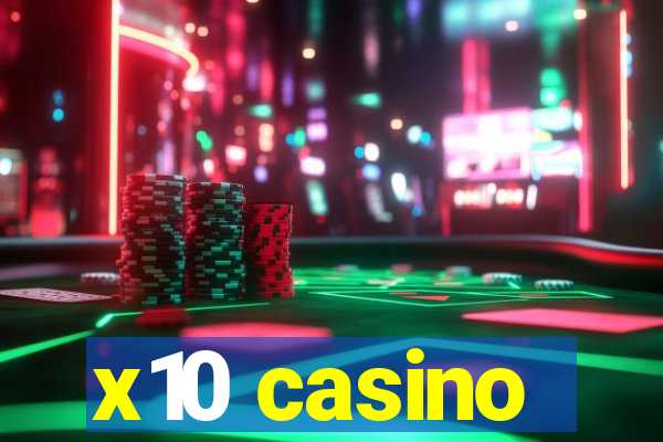 x10 casino