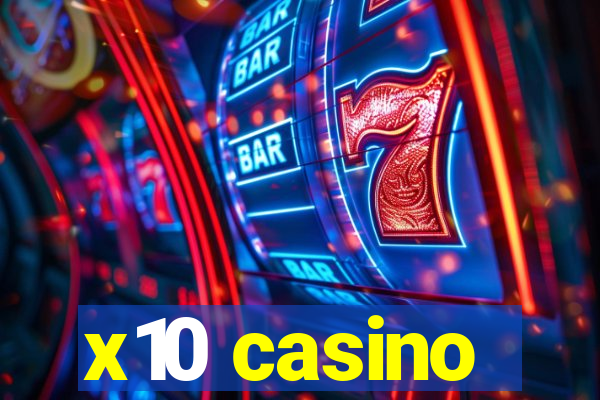 x10 casino