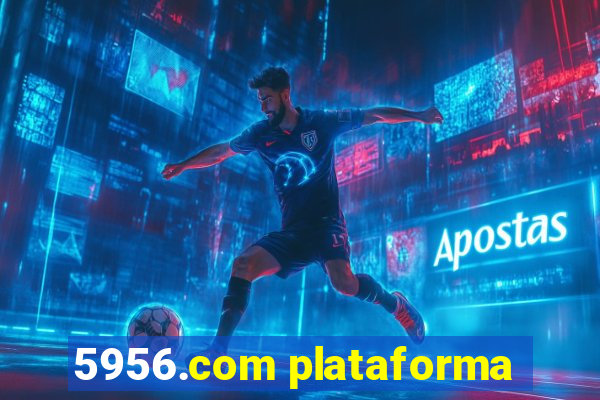 5956.com plataforma