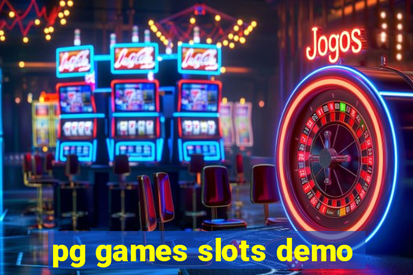 pg games slots demo