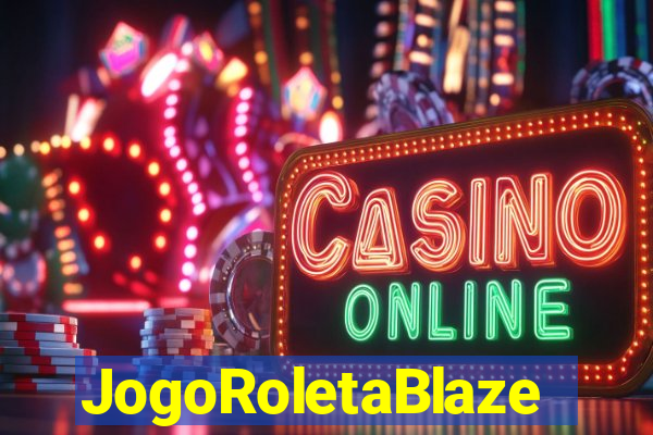 JogoRoletaBlaze