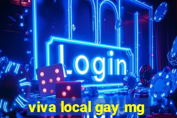 viva local gay mg