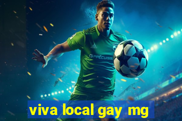 viva local gay mg