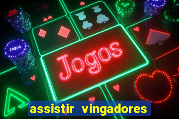 assistir vingadores ultimato filme completo dublado google drive