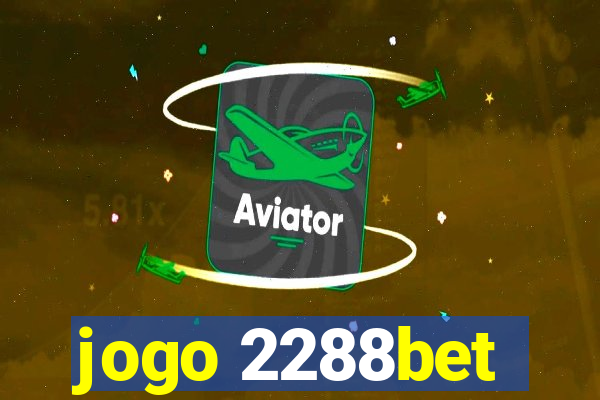 jogo 2288bet