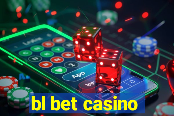 bl bet casino