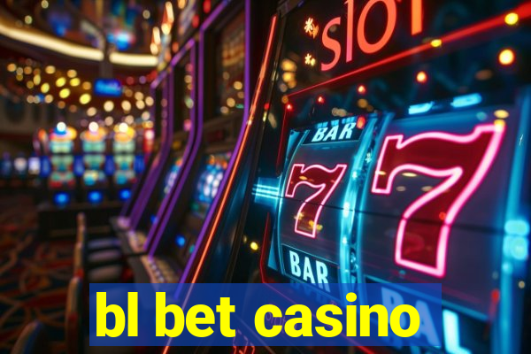 bl bet casino