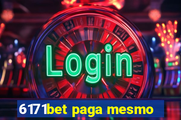 6171bet paga mesmo