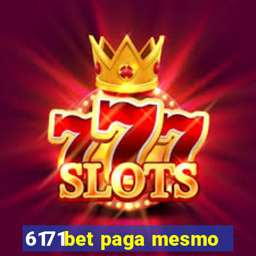 6171bet paga mesmo