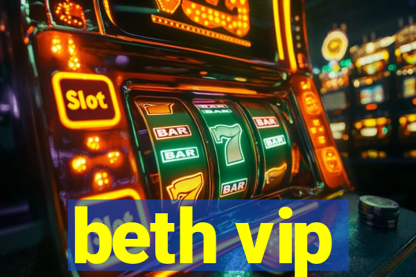 beth vip