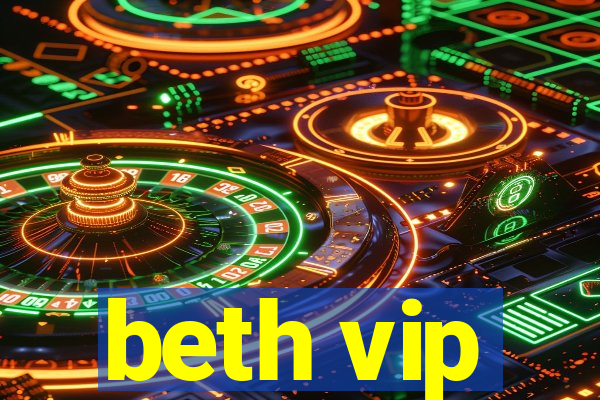 beth vip