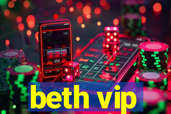 beth vip