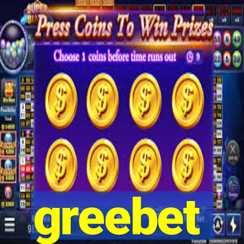 greebet