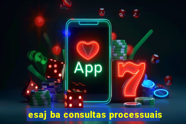 esaj ba consultas processuais