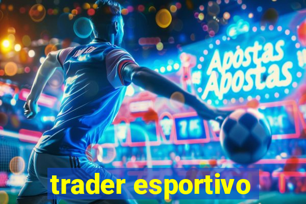 trader esportivo