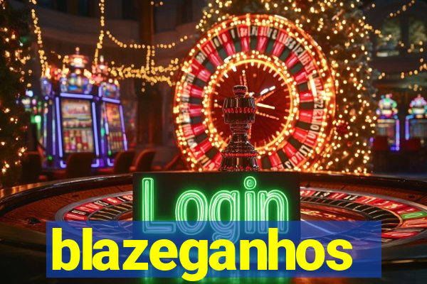 blazeganhos