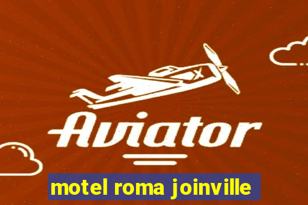 motel roma joinville