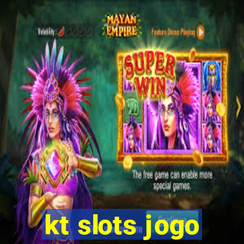 kt slots jogo