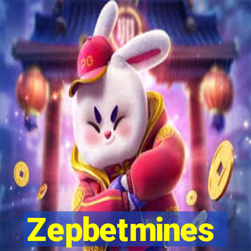 Zepbetmines